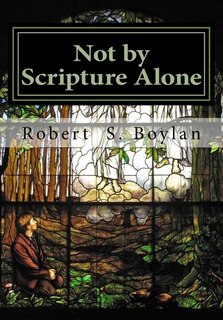 Front cover_Not by Scripture Alone