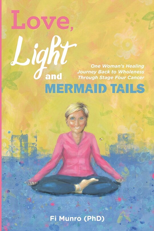 Front cover_Love, Light and Mermaid Tails