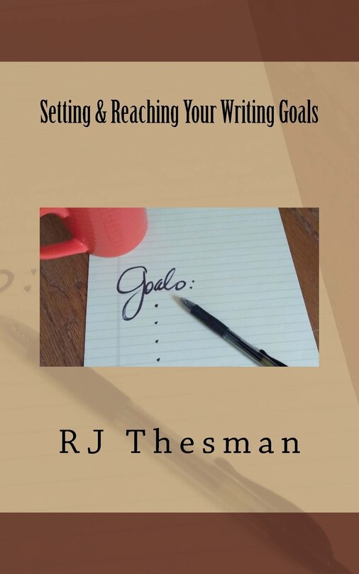Front cover_Setting & Reaching Your Writing Goals