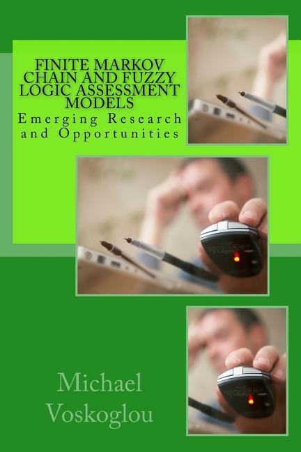 Front cover_Finite Markov Chain and Fuzzy Logic Assessment Models