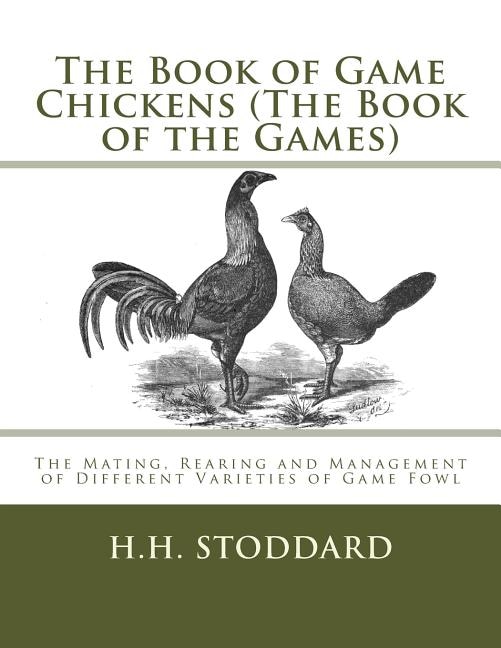 Front cover_The Book of Game Chickens (The Book of the Games)