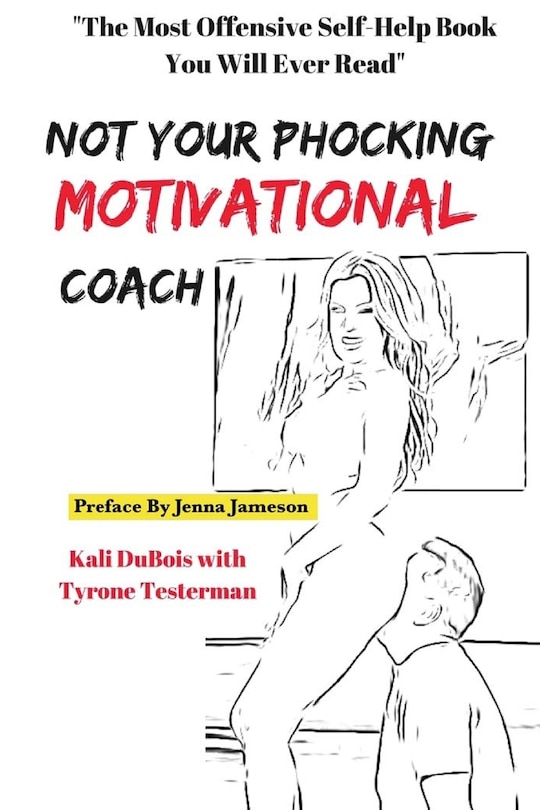 Front cover_NOT Your Phocking MOTIVATIONAL Coach