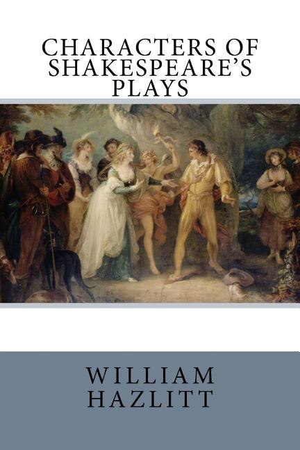 Front cover_Characters of Shakespeare's Plays