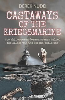 Couverture_Castaways of the Kriegsmarine