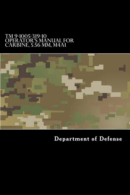 Couverture_TM 9-1005-319-10 Operator's Manual for Carbine, 5.56 MM, M4A1