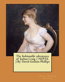 Couverture_The fashionable adventures of Joshua Craig. ( NOVEL ) By