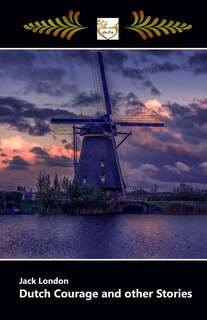 Front cover_Dutch Courage and other Stories - Large Print