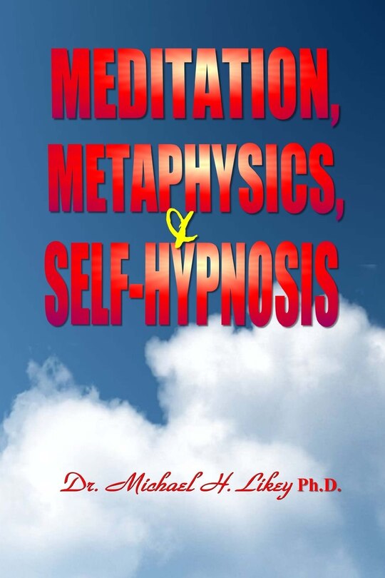 Couverture_Meditation, Metaphysics & Self-Hypnosis