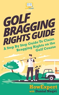 Front cover_Golf Bragging Rights Guide