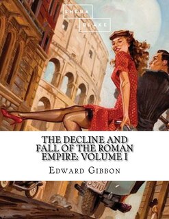 Front cover_The Decline and Fall of the Roman Empire