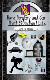 Couverture_Home Burglary and Car Theft Protection Hacks