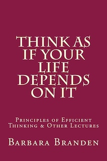 Front cover_Think as if Your Life Depends on It