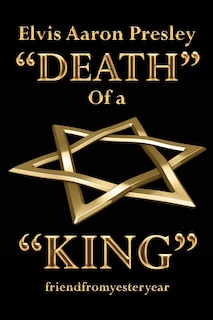 Front cover_Elvis Aaron Presley Death of a King
