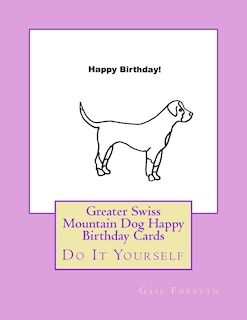 Front cover_Greater Swiss Mountain Dog Happy Birthday Cards