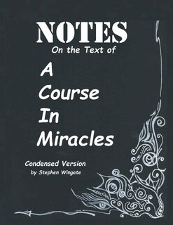 Front cover_Notes on the Text of A Course in Miracles