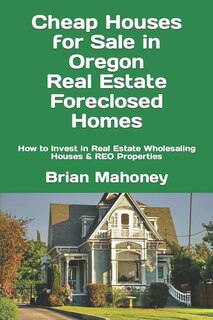 Couverture_Cheap Houses for Sale in Oregon Real Estate Foreclosed Homes