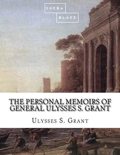 Front cover_The Personal Memoirs of General Ulysses S. Grant