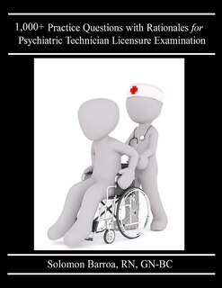 Couverture_1,000+ Practice Questions with Rationales for Psychiatric Technician Licensure Examination