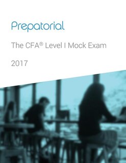 Prepatorial - CFA Level I Mock Exam