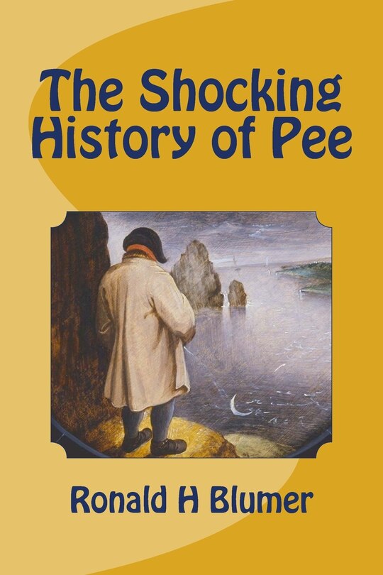Front cover_The Shocking History of Pee