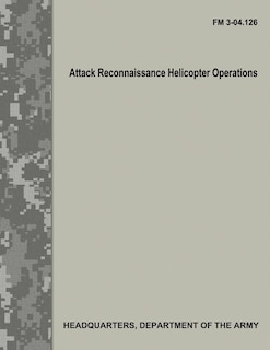 Couverture_Attack Reconnaissance Helicopter Operations (FM 3-04.126)