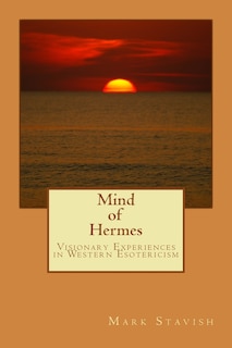 Front cover_Mind of Hermes - Visionary Experiences in Western Esotericism