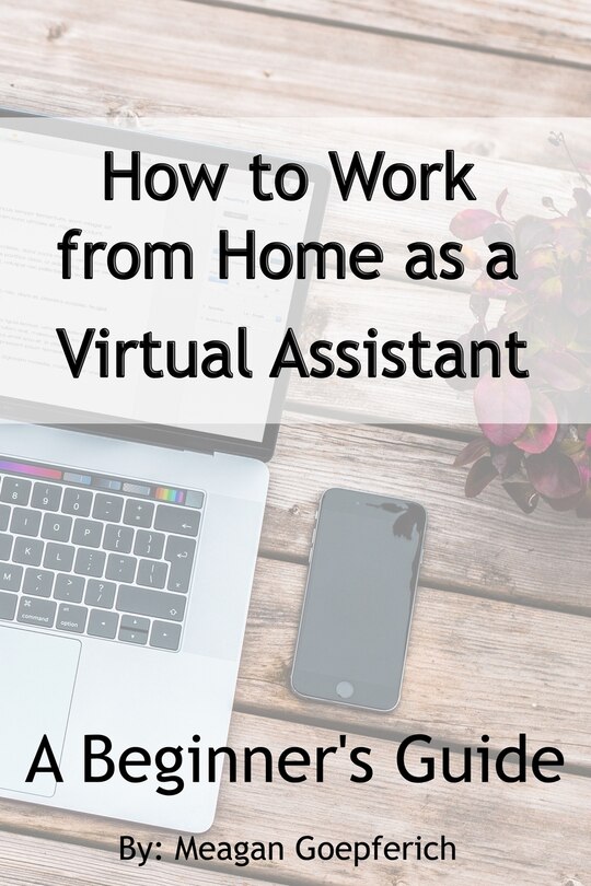 Couverture_How to Work from Home as a Virtual Assistant - A Beginner's Guide
