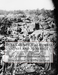 Couverture_Yuba County, California Mines and Minerals