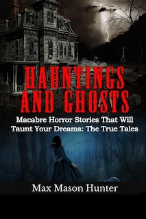 Front cover_Hauntings And Ghosts