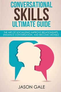 Front cover_Conversational Skills Ultimate Social Guide