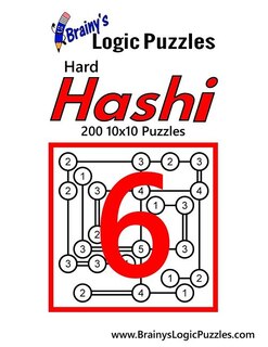 Brainy's Logic Puzzles Hard Hashi #6: 200 10x10 Puzzles