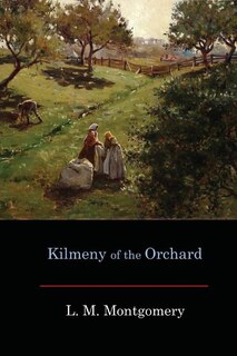 Front cover_Kilmeny of the Orchard
