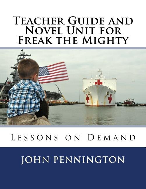 Front cover_Teacher Guide and Novel Unit for Freak the Mighty