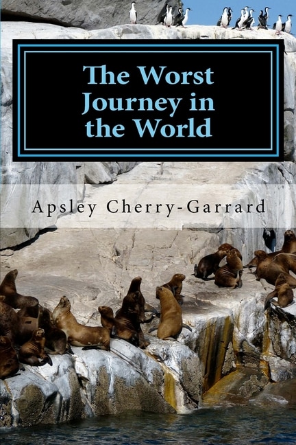 The Worst Journey in the World