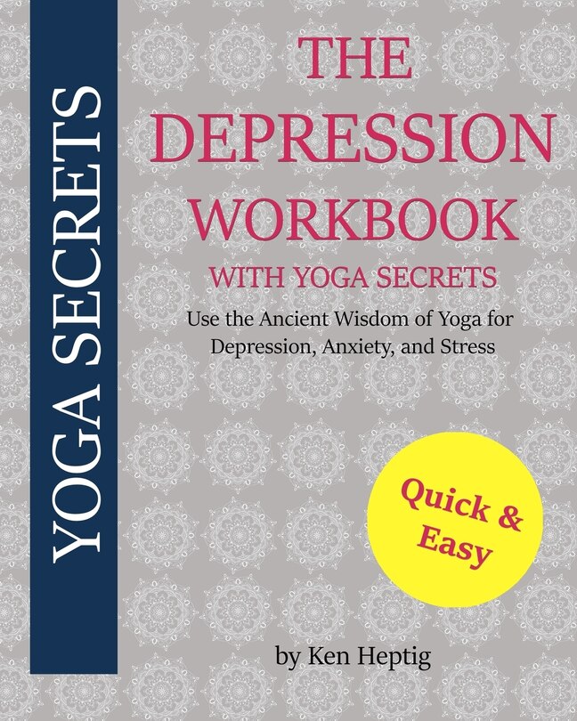 Couverture_The Depression Workbook With Yoga Secrets