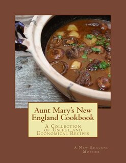 Front cover_Aunt Mary's New England Cookbook