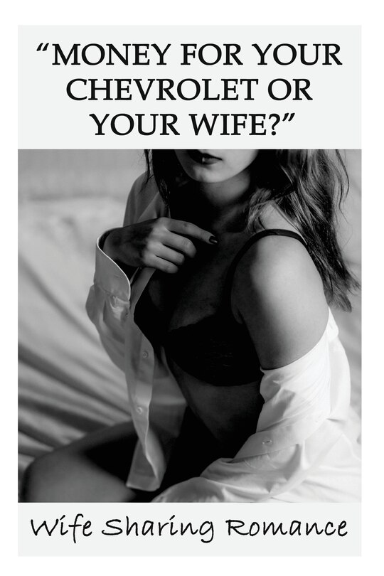 Front cover_Money For Your Chevrolet Or Your Wife? Wife Sharing Romance