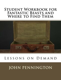 Couverture_Student Workbook for Fantastic Beasts and Where to Find Them
