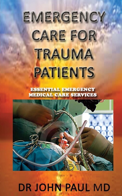 Front cover_EMERGENCY CARE For TRAUMA PATIENTS
