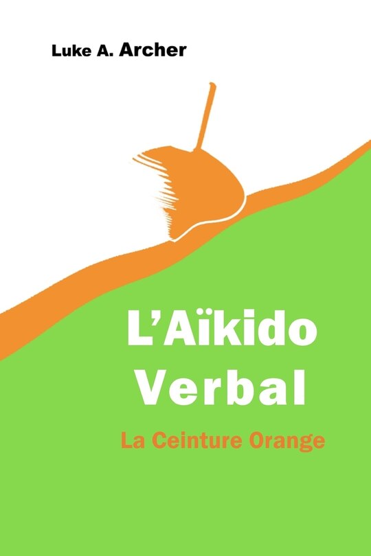 Front cover_Aïkido Verbal Vol. 2 - La Ceinture Orange