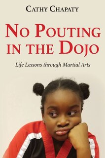 Front cover_No Pouting in the Dojo