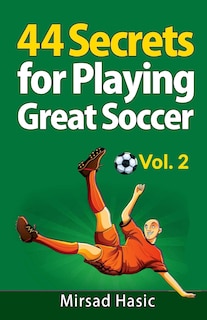 Couverture_44 Secrets for Playing Great Soccer Vol. 2