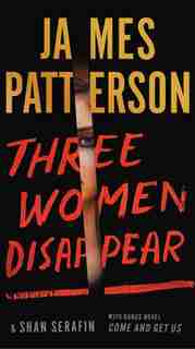 Three Women Disappear by James Patterson