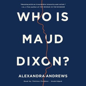 Who Is Maud Dixon?: A Novel