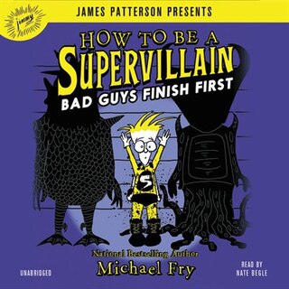 Couverture_How to Be a Supervillain: Bad Guys Finish First