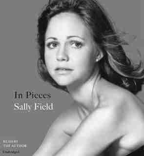 In Pieces by Sally Field