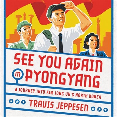 Couverture_See You Again in Pyongyang