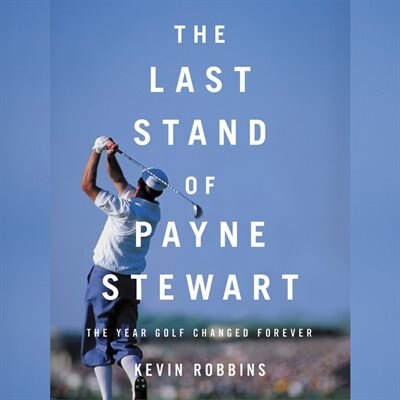 Front cover_The Last Stand Of Payne Stewart