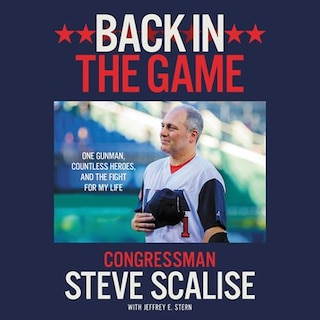 Back In The Game: One Gunman, Countless Heroes, And The Fight For My Life