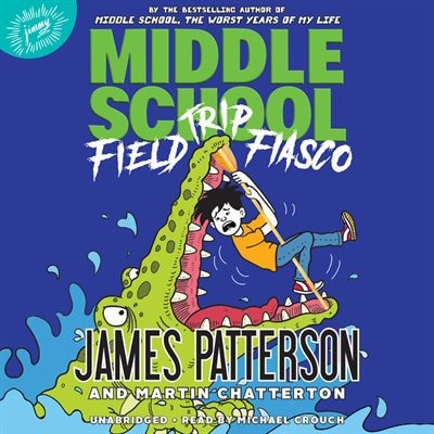 Couverture_Middle School: Field Trip Fiasco